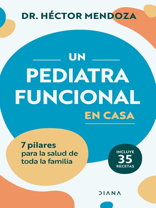Title details for Un pediatra funcional en casa by Héctor Mendoza - Available